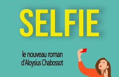 SELFIE, c’est pour bientôt