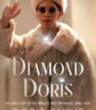 [Pdf/ePub] Diamond Doris: The True Story of the World's Most Notorious Jewel Thief by Doris Payne download ebook