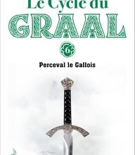 Read online: Le cycle du Graal Tome 6  - Perceval le Gallois