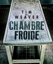 CHAMBRE FROIDE de Tim Weaver