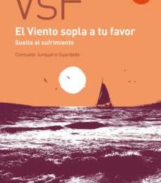 Descarga online de libros de google a pdf EL VIENTO SOPLA A TU FAVOR:SUELTA EL SUFRIMIENTO
