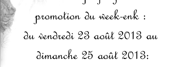 Promotion du week-end