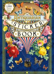 [Kindle] The Antiquarian Sticker Book: An Illustrated Compendium of Adhesive Ephemera download