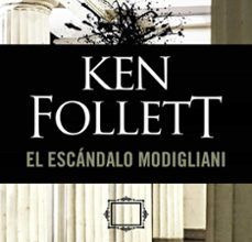 EL ESCANDALO MODIGLIANI KEN FOLLETT ePub gratis
