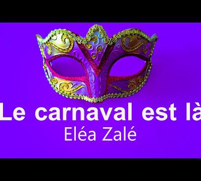 La carnaval est là