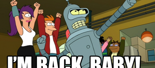 I'm back, baby !