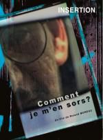 COMMENT JE M'EN SORS ? Un DVD pour parler d'INSERTION