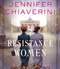 Rapidshare free download ebooks pdf Resistance Women: A Novel RTF ePub 9780062912282 (English Edition) by Jennifer Chiaverini
