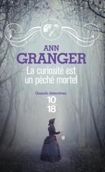 Lizzie Martin, tome 2, La Curiosité est un péché mortel ; Ann Granger