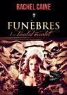 Funèbres tome 1 : boulot mortel de Rachel Caine