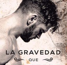 Descargar libros electrónicos gratis para ipad LA GRAVEDAD QUE NOS ATRAE (Literatura española)