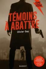 Témoins à abattre, Olivier GAY