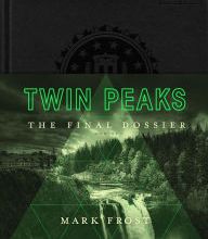 Textbooks free online download Twin Peaks: The Final Dossier
