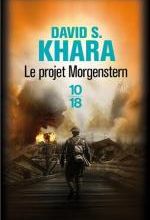 Le projet Morgenstern, David S.KHARA