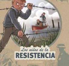 Descargar [PDF] {EPUB} LOS NIÑOS DE LA RESISTENCIA: 5. EL PAIS DIVIDIDO
