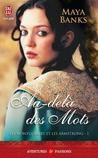 Les Armstrong et les Montgomery Tome 1 : au-delà des mots de Maya Banks