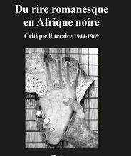 Téléchargez des ebooks gratuits txt Du rire romanesque en Afrique noire  - Critique littéraire 1944-1969 RTF PDF ePub (Litterature Francaise) par Bruno Goffinet