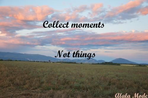 Collect moments not things #22