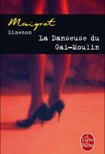 La danseuse du Gai Moulin, Georges SIMENON
