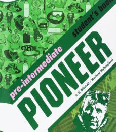 PIONEER PRE-INTERMEDIATE STUDENT BOOK+CD leer el libro pdf