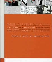 Free online books for download Perfect Acts of Architecture in English