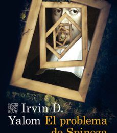 {pdf descargar} EL PROBLEMA DE SPINOZA
