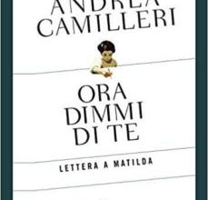 Descargando audiolibros gratis mp3 ORA DIMMI DI TE. LETTERA A MATILDA CHM PDB RTF de ANDREA CAMILLERI
