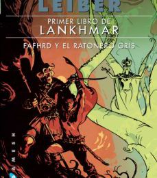 Las mejores descargas gratuitas de libros electrónicos kindle PRIMER LIBRO DE LANKHMAR (FAFHRD Y EL RATONERO GRIS 1) (EDICION R USTICA) de FRITZ LEIBER 9788416035014