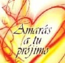 AMARAS A TU PROJIMO leer epub BARTOLOME PANADERO PEÑAS