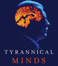 Read books online for free download full book Tyrannical Minds: Psychological Profiling, Narcissism, and Dictatorship 9781643131115 (English literature) by Dean A. Haycock