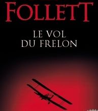 Téléchargements de livres électroniques gratuits au Royaume-Uni Le Vol du Frelon par Ken Follett en francais