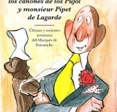 Descargar libros electrónicos gratis pdf EL RAPTO DE LA NOVICIA, LOS CAÑONES DE LOS PUJOL Y MONSIEUR PIPET DE LAGARDE