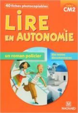 Lire en autonomie : un roman policier - CM2