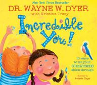 DOWNLOAD [PDF] {EPUB} Incredible You!: 10 Ways to Let Your Greatness Shine Through