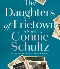 Free ebook mobi downloads The Daughters of Erietown: A Novel 9780593215111 PDF iBook by Connie Schultz
