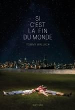 Si c'est la fin du monde, Tommy WALLACH