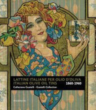 [Pdf/ePub] Italian Olive Oil Tins 1860-1960: Guatelli Collection by Daniela Lauria, Manuela Guatelli Giamminola, Francis Ford Coppola (Foreword by) download ebook