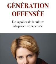 Kindle télécharger des livres Génération offensée  - De la police de la culture à la police de la pensée en francais