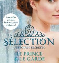 La Sélection : Histoires secrètes de Kiera Cass 