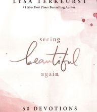 Download PDF Seeing Beautiful Again: 50 Devotions to Find Redemption in Every Part of Your Story