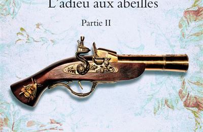 Le Chardon et le Tartan, tome 9, partie II : L'adieu aux abeilles ; Diana Gabaldon