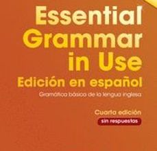 [Descargar pdf] ESSENTIAL GRAMMAR IN USE BOOK WITHOUT ANSWERS SPANISH EDITION 4TH EDITION