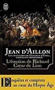 Jean d'Aillon, L'évasion de Richard Coeur de Lion, J'ai lu