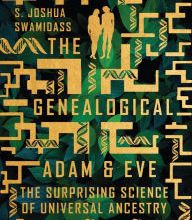 [PDF] The Genealogical Adam and Eve: The Surprising Science of Universal Ancestry download
