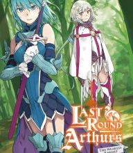 [PDF/Kindle] Last Round Arthurs, Vol. 4 (light novel): The Weakest Knight & the Exceptional One by Taro Hitsuji, Kiyotaka Haimura