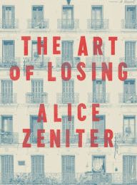 [Kindle] The Art of Losing: A Novel download
