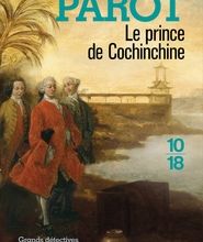 Téléchargements gratuits d'ebook du domaine public Le prince de Cochinchine  - Les enquêtes de Nicolas Le Floch, commissaire au Châtelet