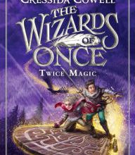 Joomla books pdf free download The Wizards of Once: Twice Magic by Cressida Cowell CHM ePub MOBI 9780316508391