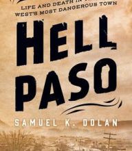 Download PDF Hell Paso: Life and Death in the Old West's Most Dangerous Town