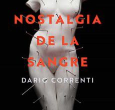 Descarga de audiolibros gratis en cd NOSTALGIA DE LA SANGRE de DARIO CORRENTI  9788425357275 in Spanish